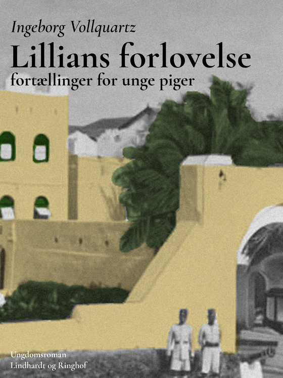 Lillians forlovelse: Fortælling for unge piger (e-bog) af Ingeborg Vollquartz