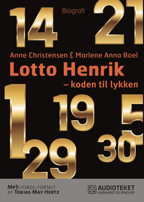 Lotto Henrik – 1-5-14-19-21-29-30 – koden til lykken (lydbog) af Marlene Anna Boel