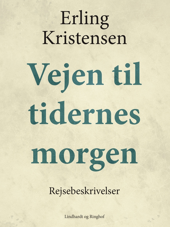 Vejen til tidernes morgen (e-bog) af Erling Kristensen