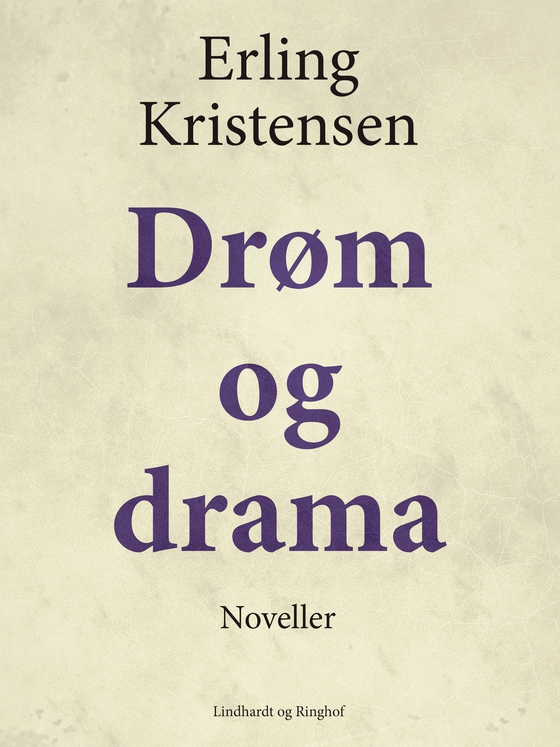 Drøm og drama (e-bog) af Erling Kristensen