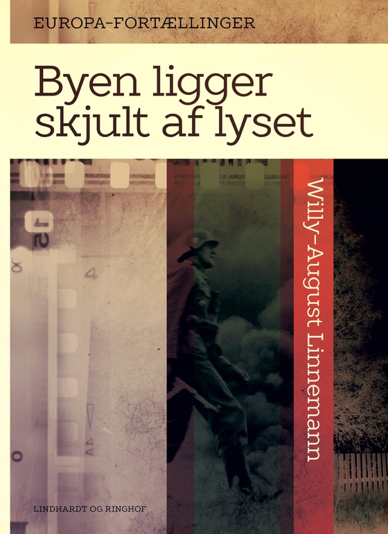 Byen ligger skjult af lyset (e-bog) af Willy-August Linnemann