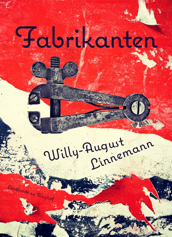 Fabrikanten (e-bog) af Willy-August Linnemann