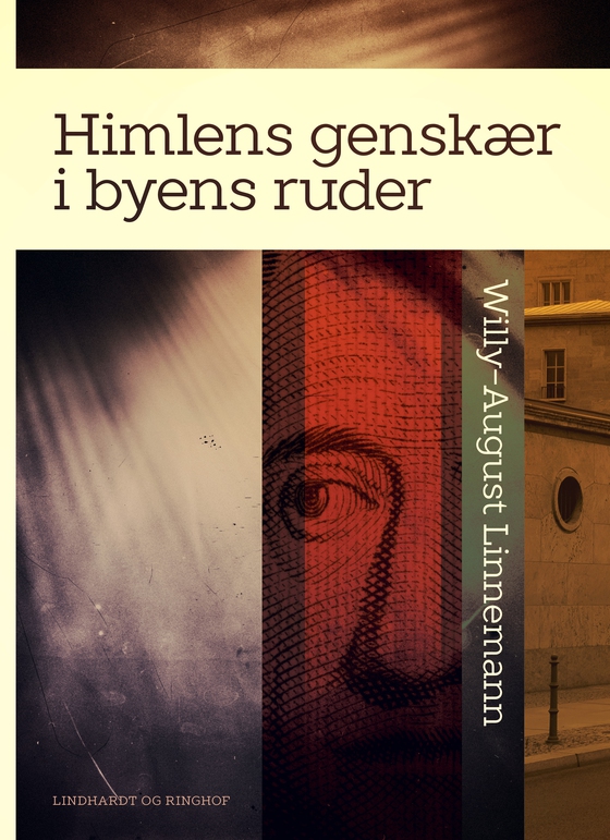 Himlens genskær i byens ruder (e-bog) af Willy-August Linnemann