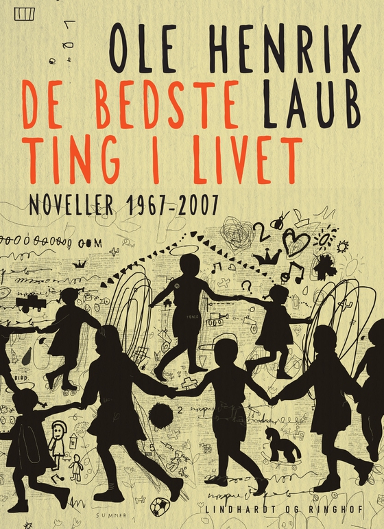 De bedste ting i livet: Noveller 1967-2007