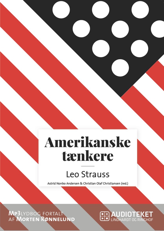 Amerikanske tænkere - Leo Strauss (lydbog) af Astrid Nonbo Andersen