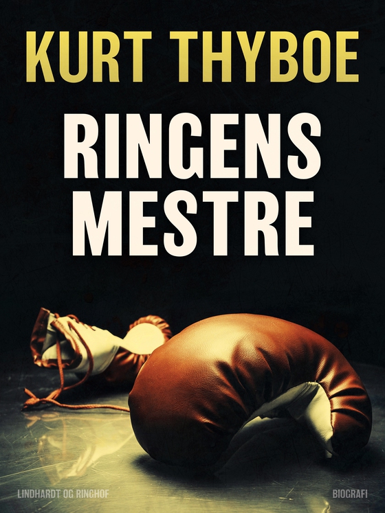 Ringens mestre (e-bog) af Kurt Thyboe