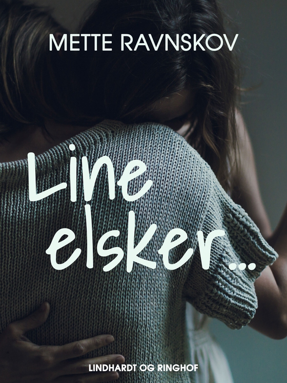 Line elsker... (e-bog) af Mette Ravnskov