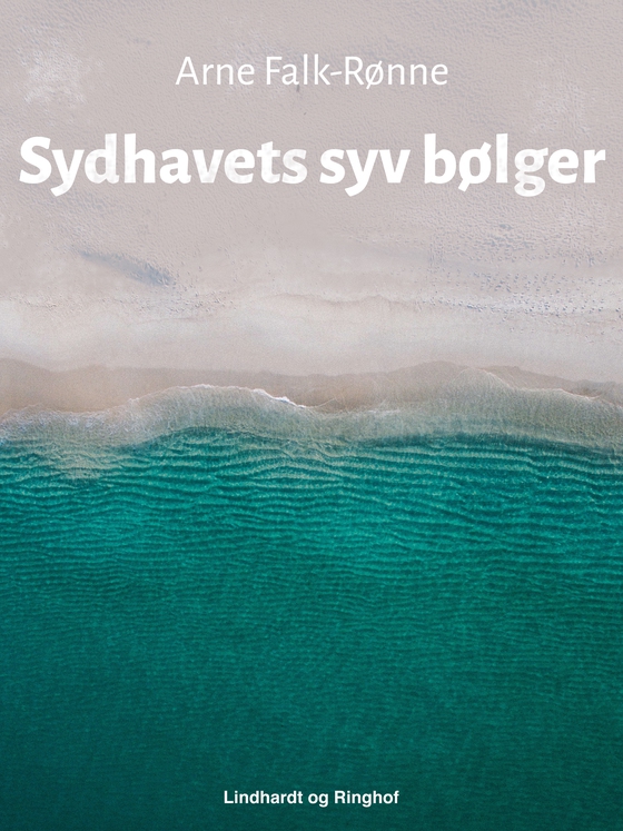 Sydhavets syv bølger (e-bog) af Arne Falk-Rønne