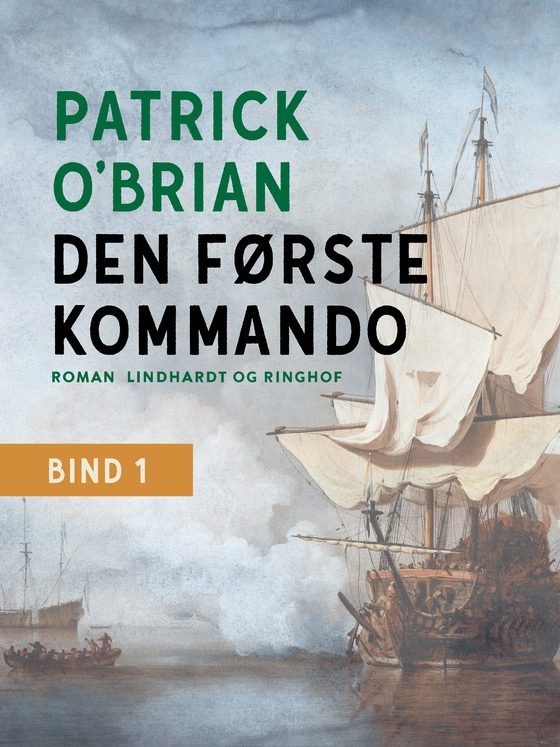 Den første kommando (e-bog) af Patrick O'brian
