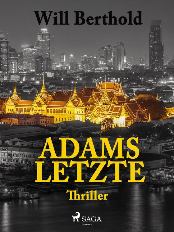 Adams Letzte (e-bog) af Will Berthold