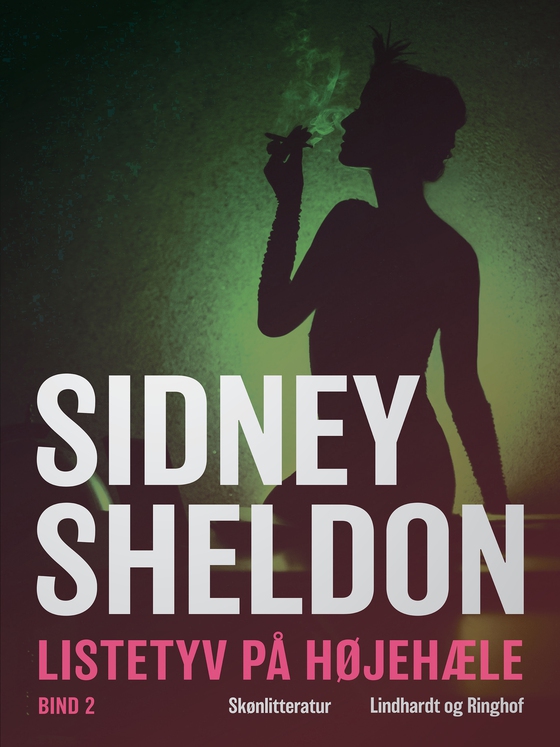 Listetyv på høje hæle - Bind 2 (e-bog) af Sidney Sheldon