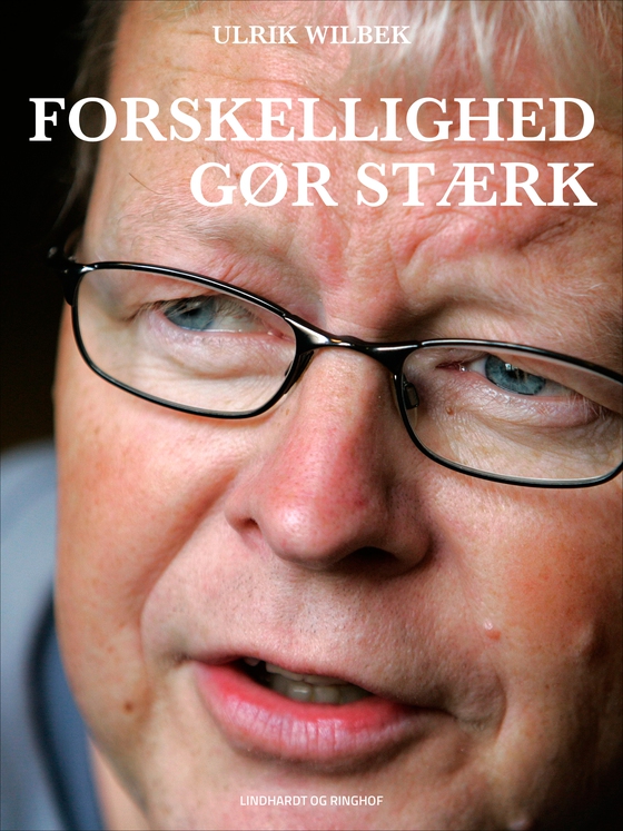 Forskellighed gør stærk (e-bog) af Ulrik Wilbek