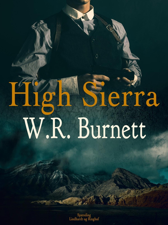 High Sierra (e-bog) af W. R. Burnett