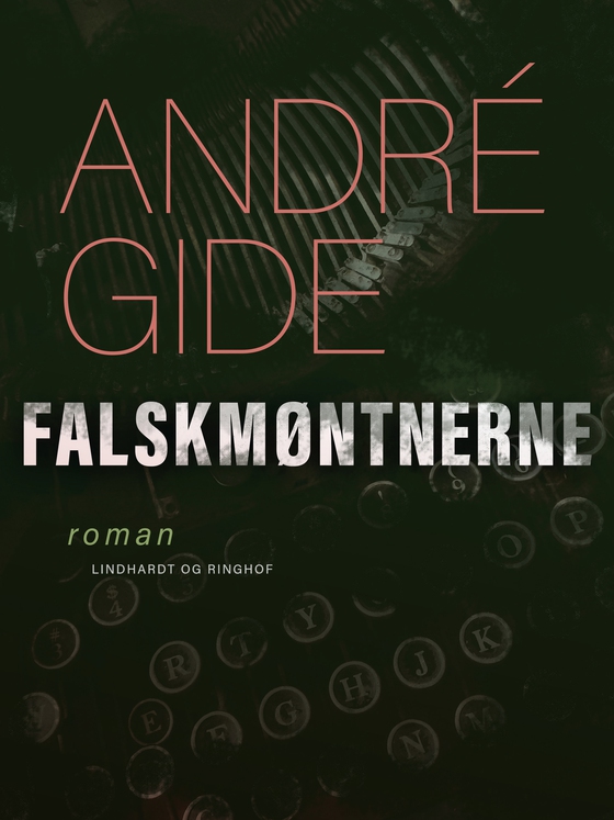 Falskmøntnerne (e-bog) af André Gide