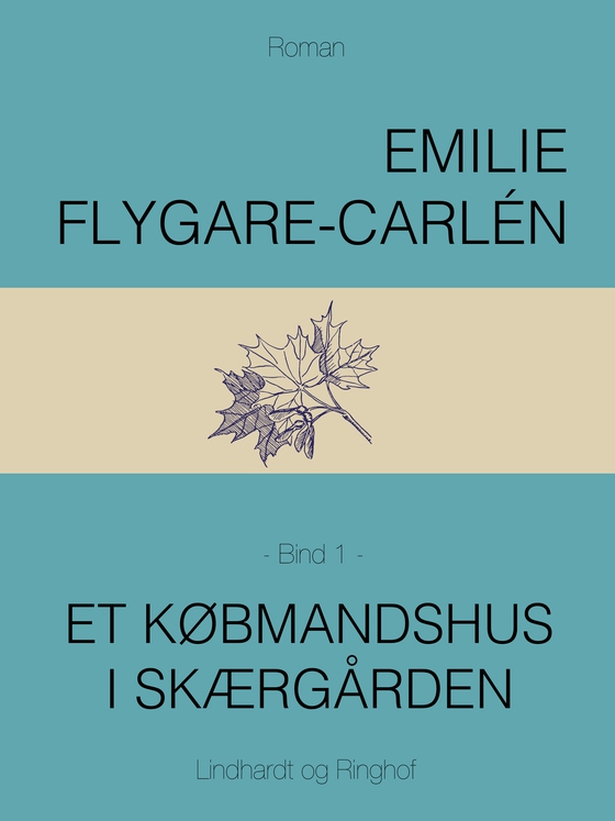 Et købmandshus i skærgården - Bind 1 (e-bog) af Emilie Flygare-Carlén