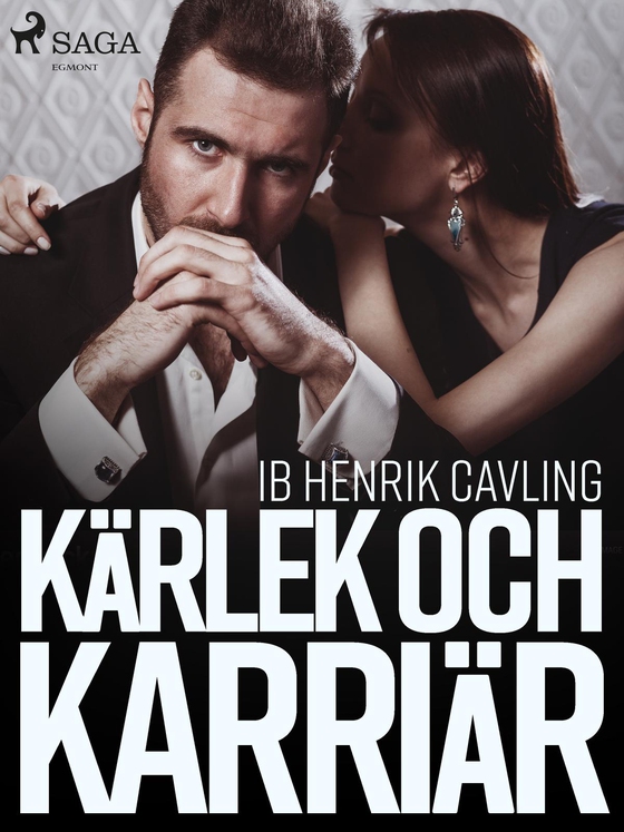 Kärlek och karriär (e-bog) af Ib Henrik Cavling