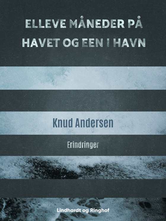Elleve måneder på havet og een i havn (e-bog) af Knud Andersen