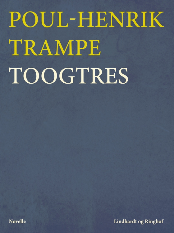 Toogtres (e-bog) af Poul-Henrik Trampe