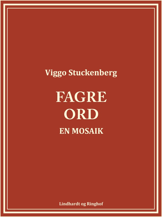 Fagre ord. En mosaik (e-bog) af Viggo Stuckenberg