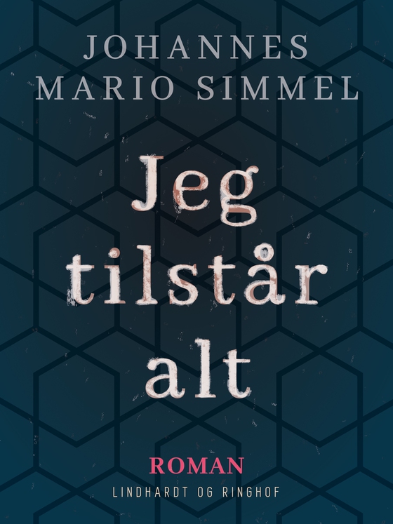 Jeg tilstår alt (e-bog) af Johannes Mario Simmel