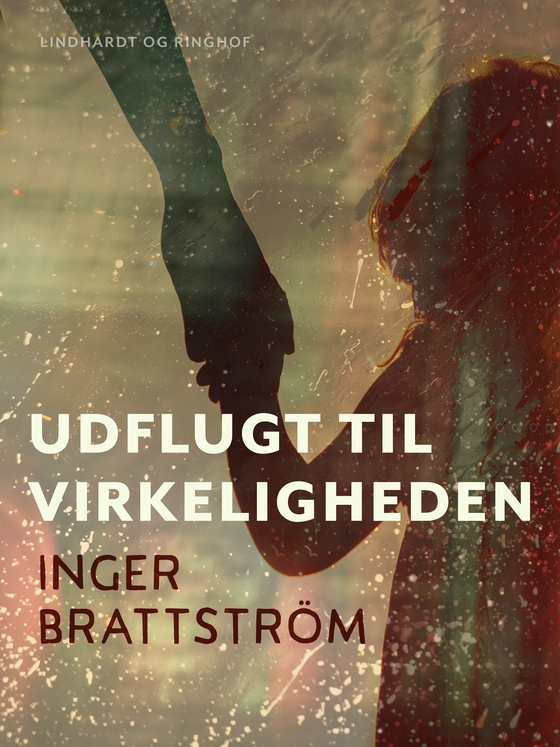 Udflugt til virkeligheden (e-bog) af Inger Brattström