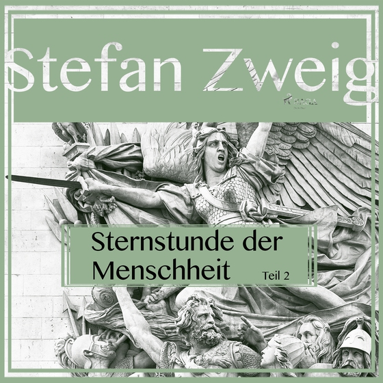 Sternstunden der Menschheit Teil 2 (lydbog) af Stefan Zweig