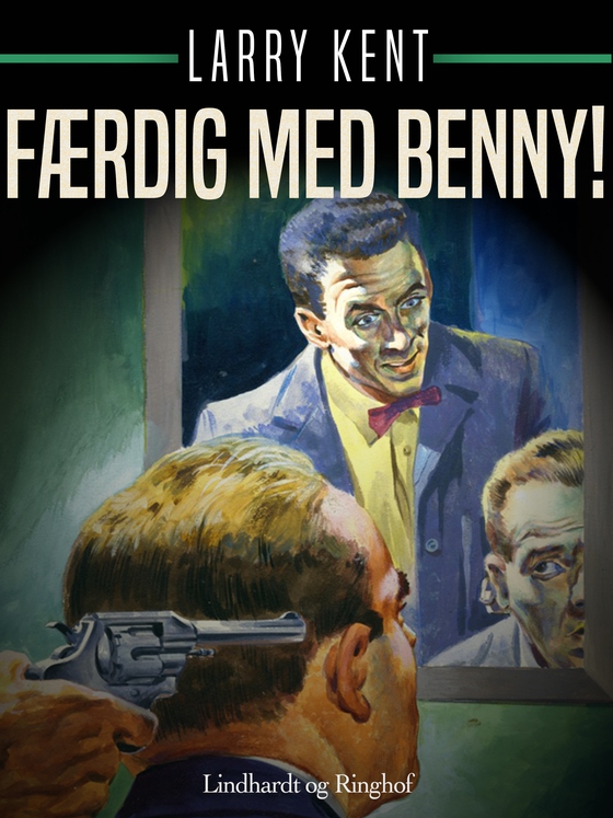 Færdig med Benny!