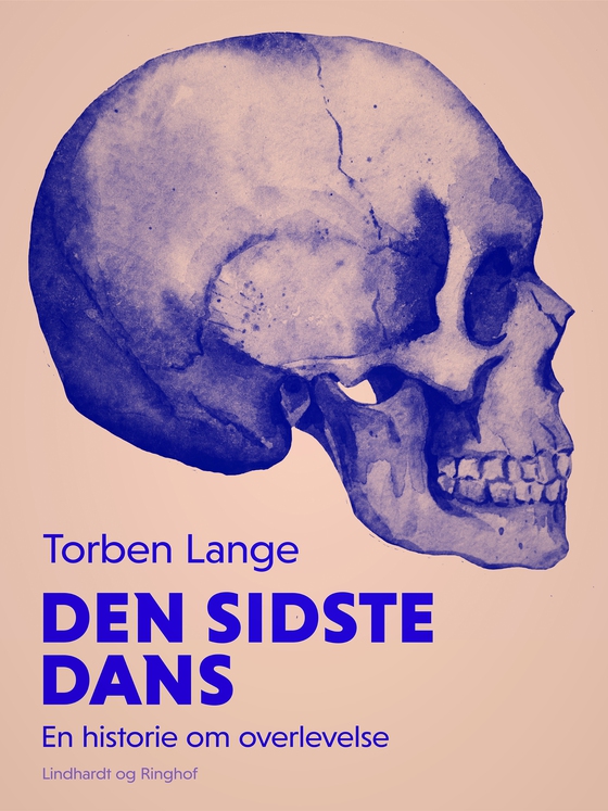 Den sidste dans. En historie om overlevelse (e-bog) af Torben Lange