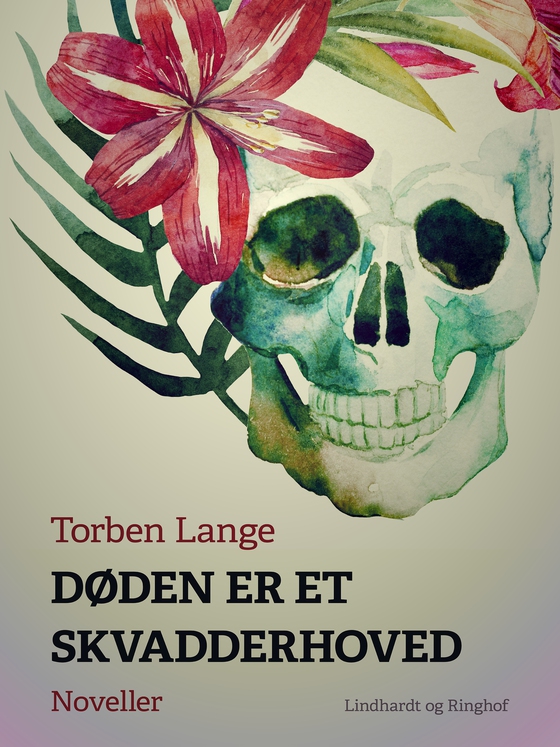 Døden er et skvadderhoved (e-bog) af Torben Lange
