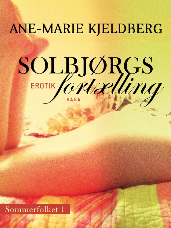 Sommerfolket 1: Solbjørgs fortælling (lydbog) af Ane-Marie Kjeldberg