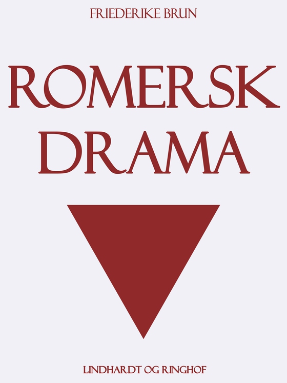 Romersk drama (e-bog) af Friederike Brun