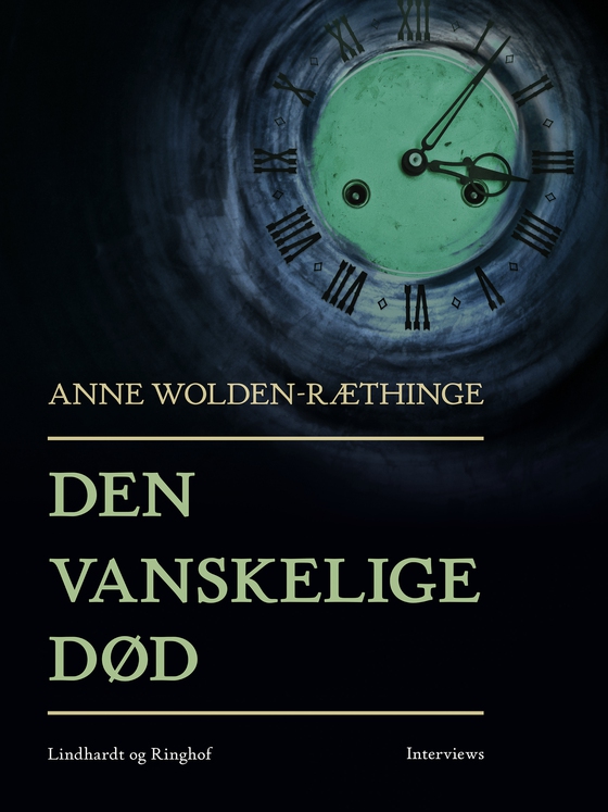 Den vanskelige død (e-bog) af Anne Wolden-Ræthinge