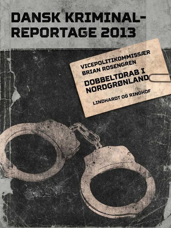 Dobbeltdrab i Nordgrønland (lydbog) af Brian Rosengren