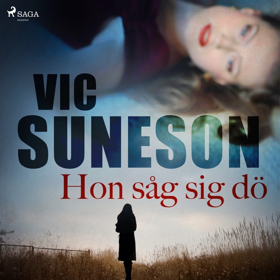 Hon såg sig dö (lydbog) af Vic Suneson