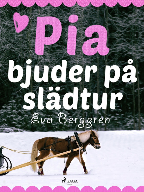 Pia bjuder på slädtur (e-bog) af Eva Berggren