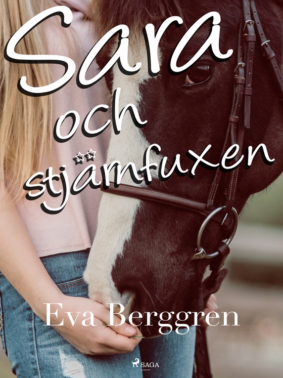 Sara och stjärnfuxen (e-bog) af Eva Berggren