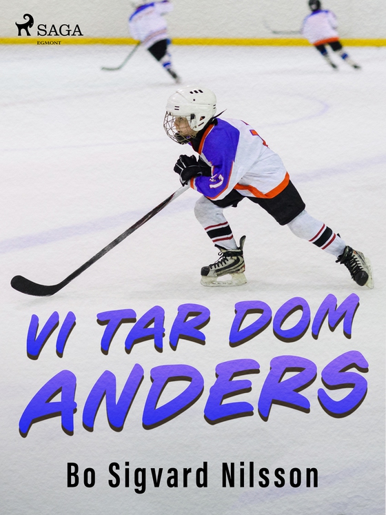 Vi tar dom, Anders (e-bog) af Bo Sigvard Nilsson