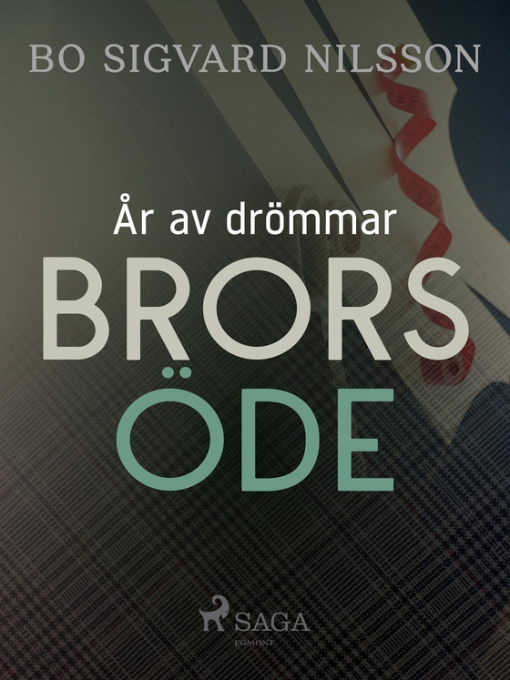 År av drömmar – Brors öde