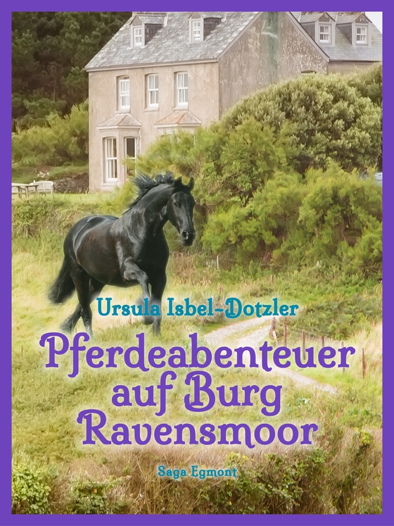 Pferdeabenteuer auf Burg Ravensmoor (e-bog) af Ursula Isbel Dotzler
