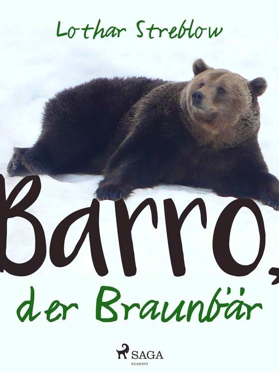 Barro, der Braunbär (e-bog) af Lothar Streblow