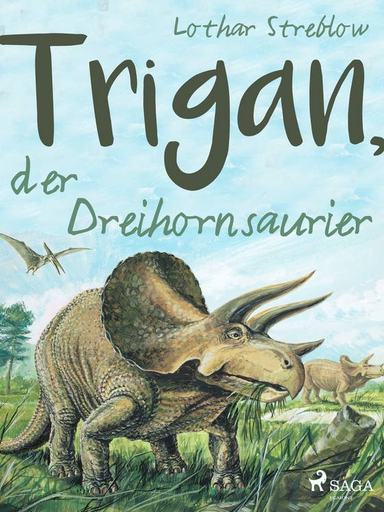 Trigan, der Dreihornsaurier (e-bog) af Lothar Streblow