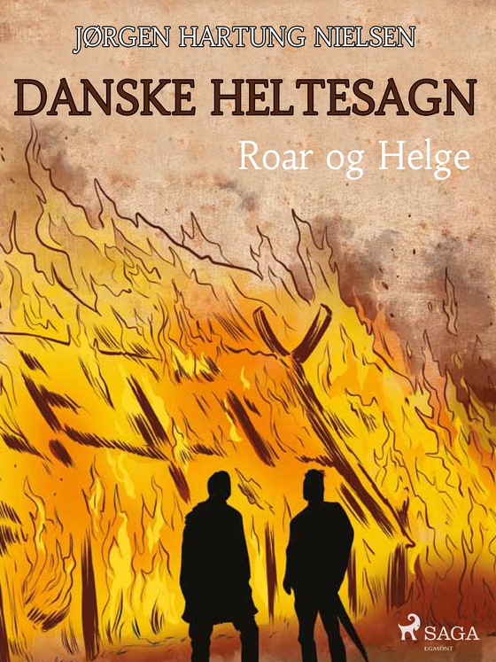 Roar og Helge - Danske heltesagn (lydbog) af Jørgen Hartung Nielsen