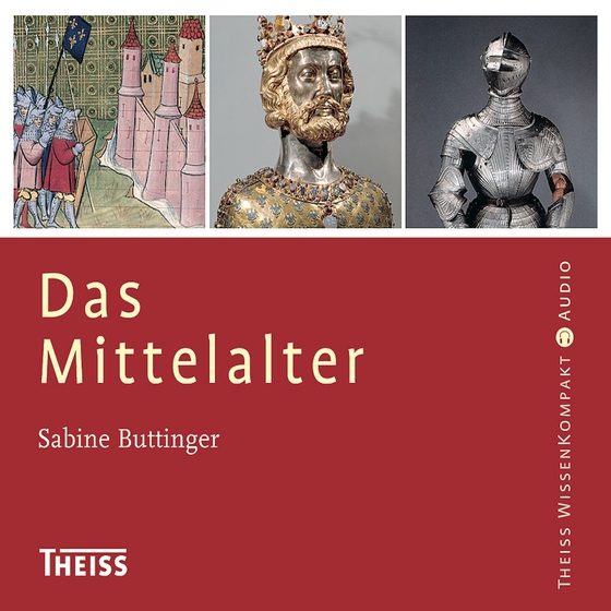 Das Mittelalter (lydbog) af Sabine Buttinger