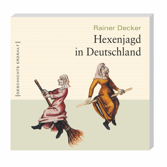 Hexenjagd in Deutschland (lydbog) af Rainer Decker