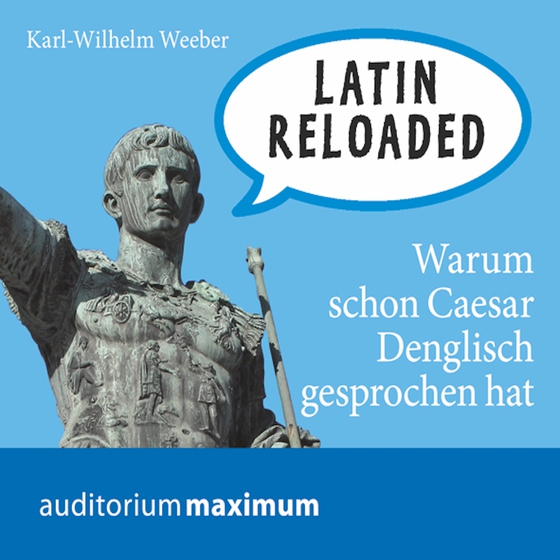 Latin Reloaded (lydbog) af Karl-Wilhelm Weber