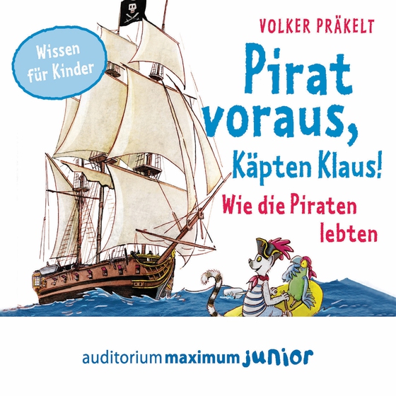 Pirat voraus, Käpten Klaus! - Wie die Piraten lebten (lydbog) af Volker Präkelt