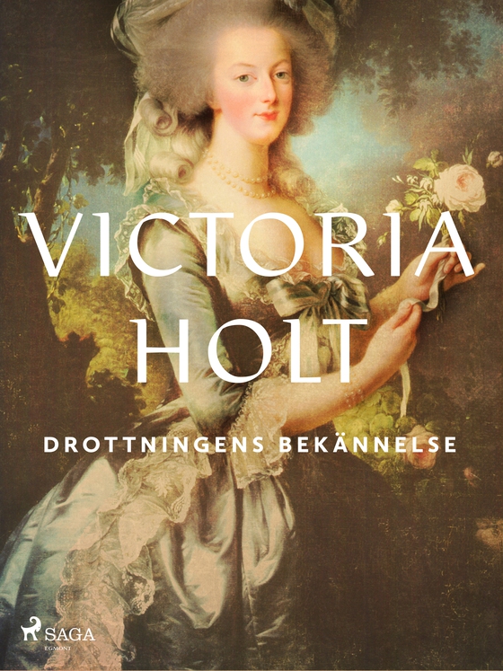 Drottningens bekännelse (e-bog) af Victoria Holt
