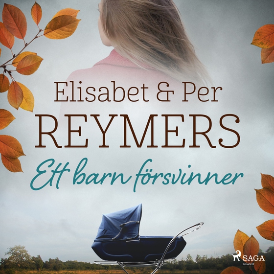 Ett barn försvinner (lydbog) af Elisabet Reymers
