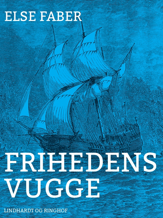 Frihedens vugge