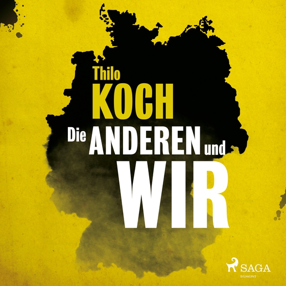 Die anderen und wir (lydbog) af Thilo Koch